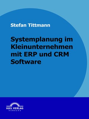 cover image of Systemplanung in einem Kleinunternehmen mit ERP- und CRM-Software